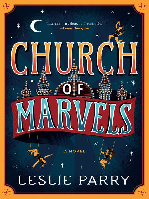Title details for Church of Marvels by Leslie Parry - Wait list